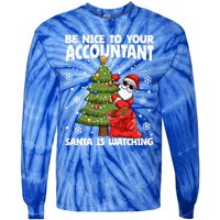 Santa Is Watching Be Nice To Your Accountant Christmas Gift Tie-Dye Long Sleeve Shirt