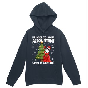 Santa Is Watching Be Nice To Your Accountant Christmas Gift Urban Pullover Hoodie