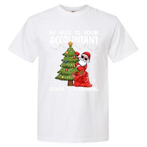 Santa Is Watching Be Nice To Your Accountant Christmas Gift Garment-Dyed Heavyweight T-Shirt