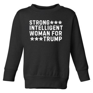 Strong Intelligent Woman For Trump Toddler Sweatshirt