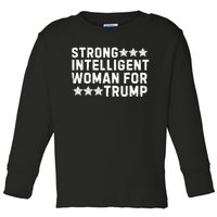 Strong Intelligent Woman For Trump Toddler Long Sleeve Shirt