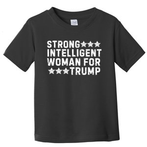 Strong Intelligent Woman For Trump Toddler T-Shirt