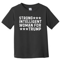 Strong Intelligent Woman For Trump Toddler T-Shirt