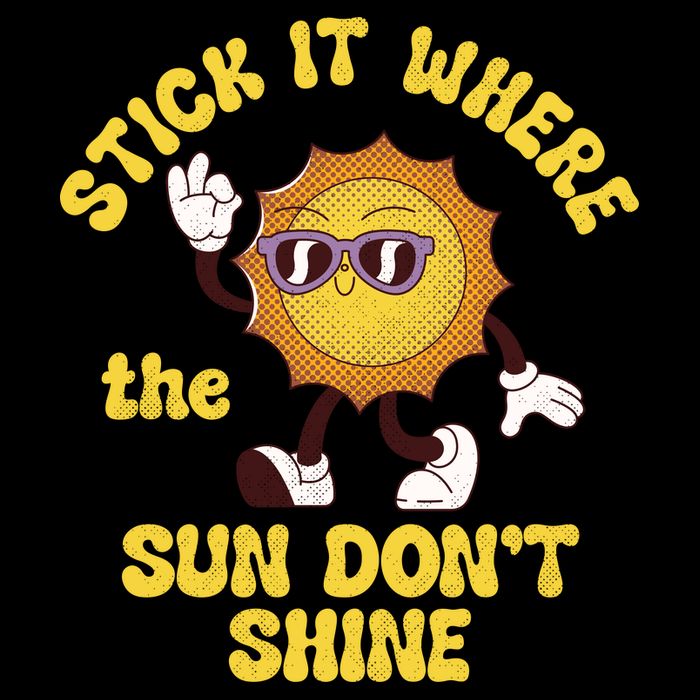 Stick It Where The Sun Dont Shine Bucket Hat