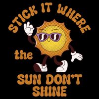 Stick It Where The Sun Dont Shine Mug