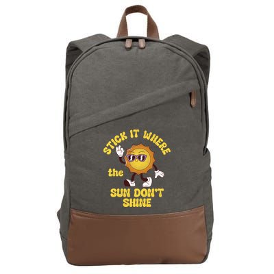 Stick It Where The Sun Dont Shine Cotton Canvas Backpack