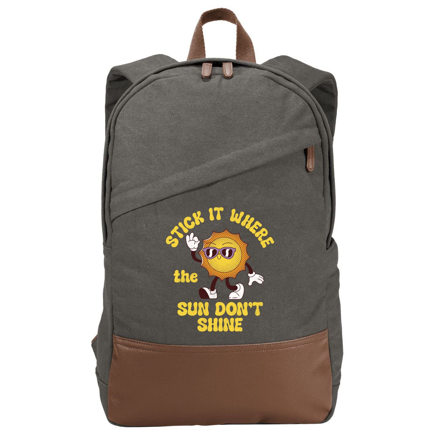 Stick It Where The Sun Dont Shine Cotton Canvas Backpack