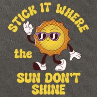 Stick It Where The Sun Dont Shine Cotton Canvas Backpack