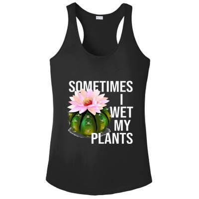 Sometimes I Wet My Plants Funny Gardening Cactus Lover Ladies PosiCharge Competitor Racerback Tank