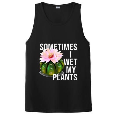 Sometimes I Wet My Plants Funny Gardening Cactus Lover PosiCharge Competitor Tank