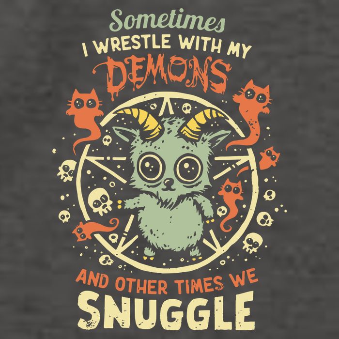 Sometime I Wrestle With My Demons And Other Times We Snuggle Vector Backpack