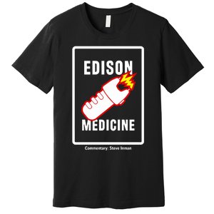 Steve Inman Wearing Edison Medicine Premium T-Shirt