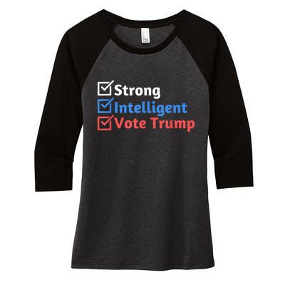 Strong Intelligent Women For Trump Girl Maga Checklist Women's Tri-Blend 3/4-Sleeve Raglan Shirt