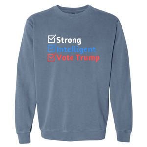 Strong Intelligent Women For Trump Girl Maga Checklist Garment-Dyed Sweatshirt