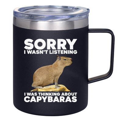 Sorry I WasnT Listening I Was Thinking About Capybaras 12oz Stainless Steel Coffee Mug