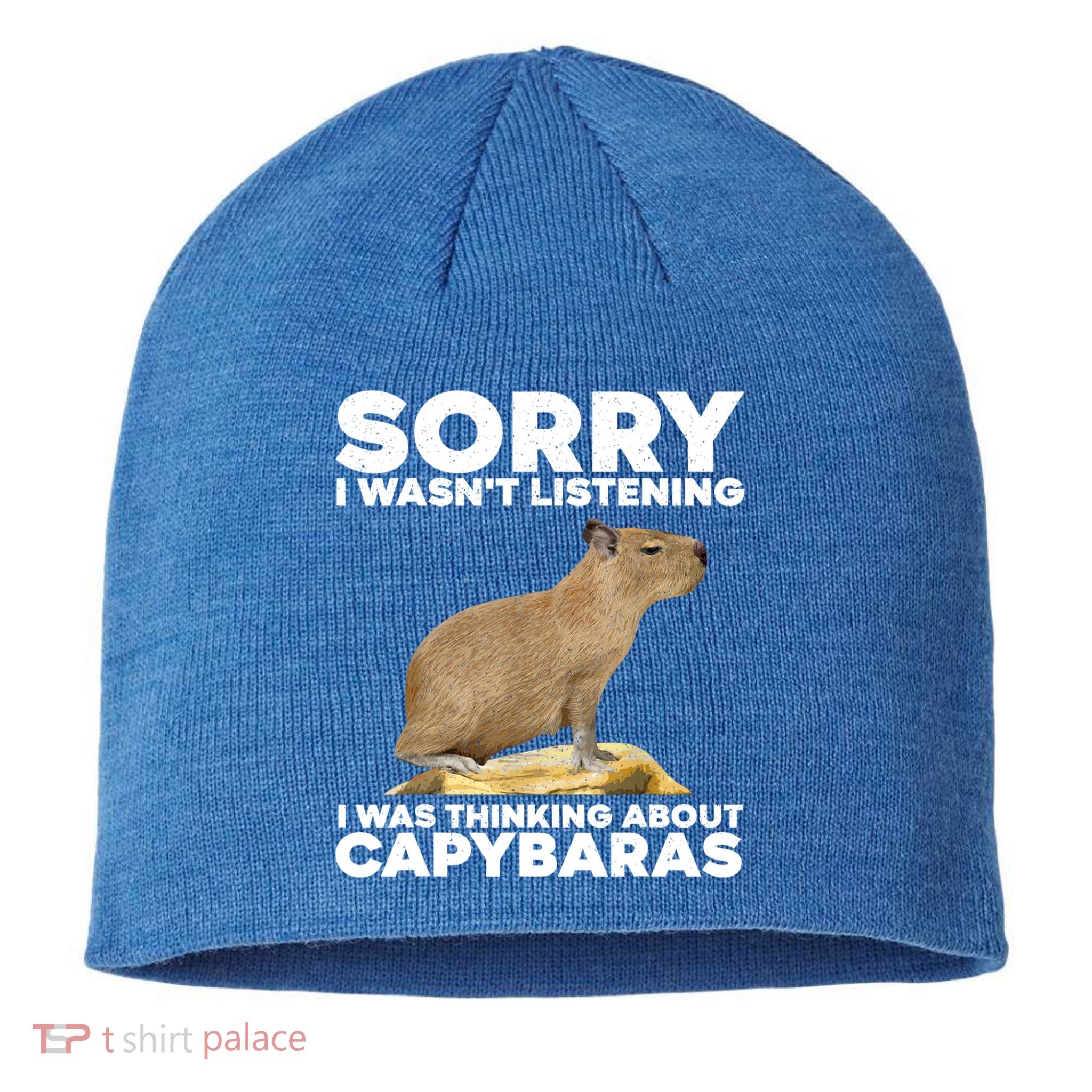Sorry I WasnT Listening I Was Thinking About Capybaras Sustainable Beanie