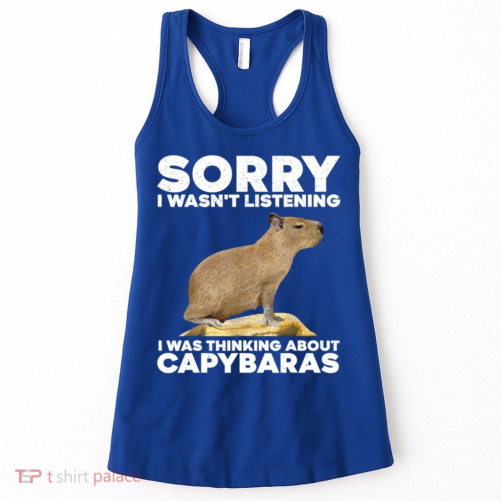 Sorry I WasnT Listening I Was Thinking About Capybaras Womens Tank Top