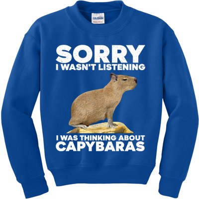 Sorry I WasnT Listening I Was Thinking About Capybaras Kids Sweatshirt