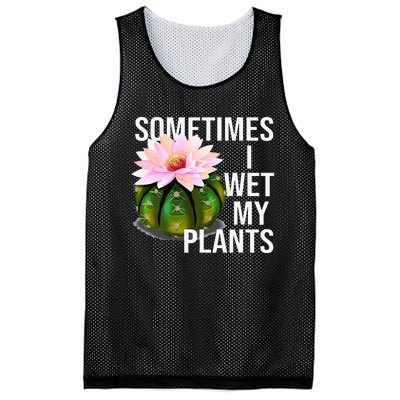 Sometimes I Wet My Plants Funny Gardening Cactus Lover Mesh Reversible Basketball Jersey Tank