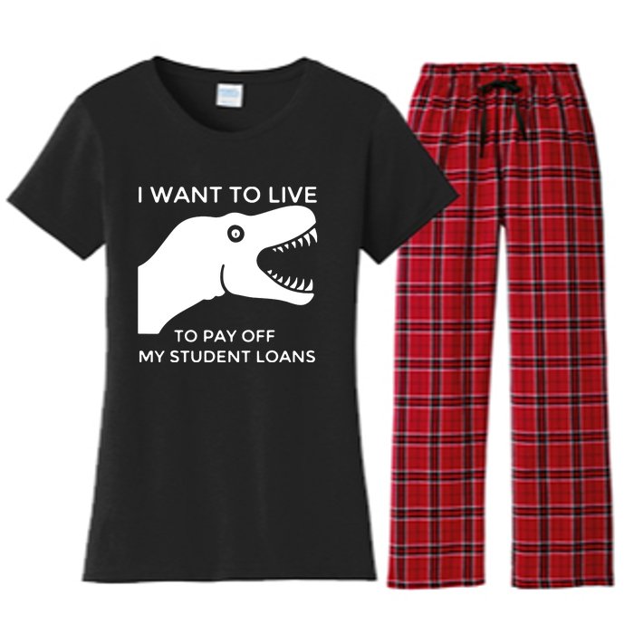 Saurus I Want To Live To Pay Off My Student Loans Women's Flannel Pajama Set