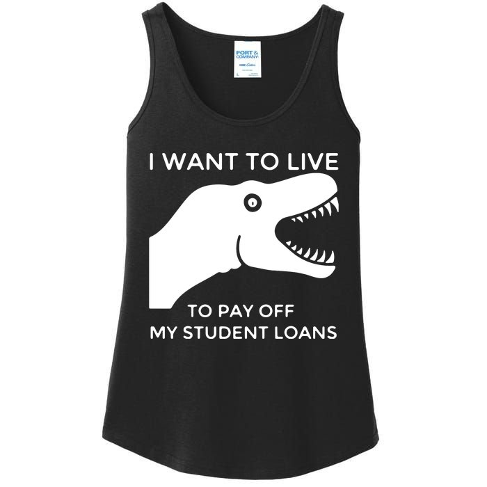 Saurus I Want To Live To Pay Off My Student Loans Ladies Essential Tank