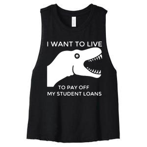 Saurus I Want To Live To Pay Off My Student Loans Women's Racerback Cropped Tank