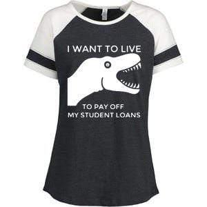 Saurus I Want To Live To Pay Off My Student Loans Enza Ladies Jersey Colorblock Tee