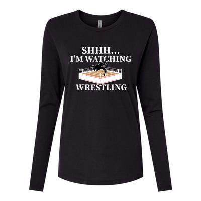 Shhh IM Watching Wrestling Funny Wrestling Lover Gift Womens Cotton Relaxed Long Sleeve T-Shirt