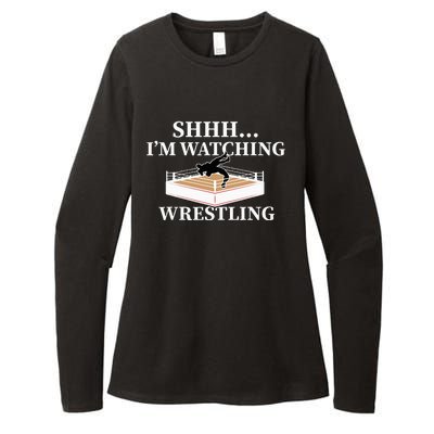 Shhh IM Watching Wrestling Funny Wrestling Lover Gift Womens CVC Long Sleeve Shirt