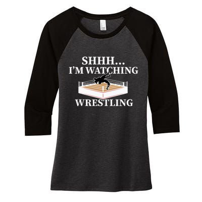 Shhh IM Watching Wrestling Funny Wrestling Lover Gift Women's Tri-Blend 3/4-Sleeve Raglan Shirt