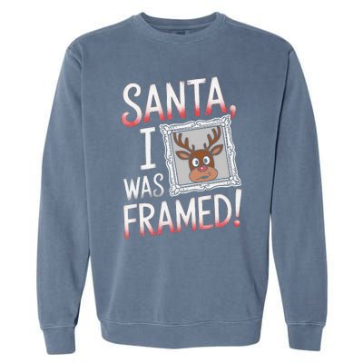 Santa I Was Framed Funny Cute Reindeer Holiday Humor Garment-Dyed Sweatshirt