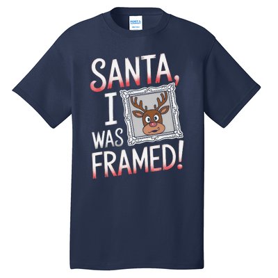 Santa I Was Framed Funny Cute Reindeer Holiday Humor Tall T-Shirt