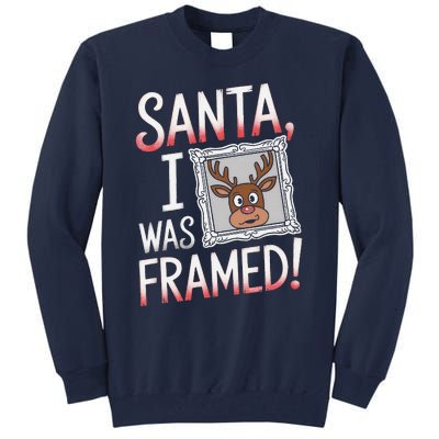 Santa I Was Framed Funny Cute Reindeer Holiday Humor Tall Sweatshirt