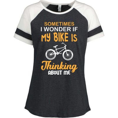 Sometimes I Wonder If My Bike Is Thinking About Me Enza Ladies Jersey Colorblock Tee