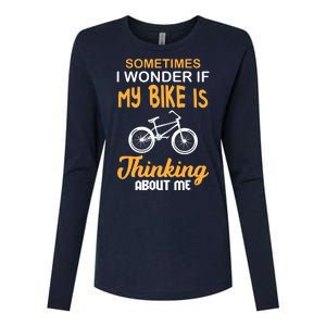 Sometimes I Wonder If My Bike Is Thinking About Me Womens Cotton Relaxed Long Sleeve T-Shirt