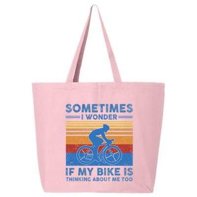 Sometimes I Wonder If My Bike Is Thinking About Me Too Biker 25L Jumbo Tote