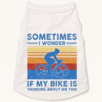 Sometimes I Wonder If My Bike Is Thinking About Me Too Biker Doggie Tank