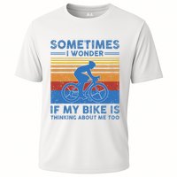 Sometimes I Wonder If My Bike Is Thinking About Me Too Biker Performance Shirt