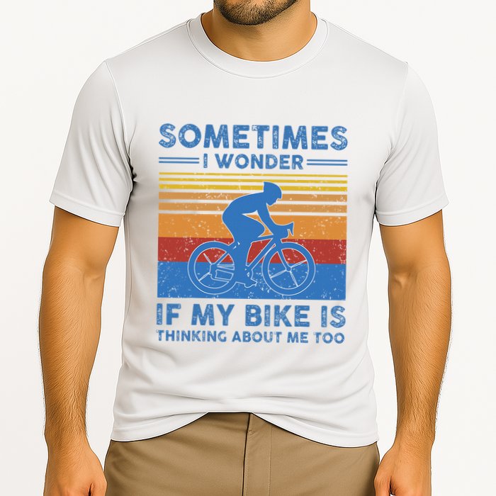 Sometimes I Wonder If My Bike Is Thinking About Me Too Biker Performance Shirt