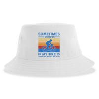 Sometimes I Wonder If My Bike Is Thinking About Me Too Biker Sustainable Bucket Hat