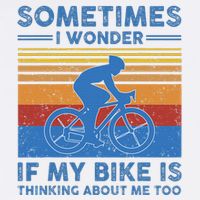 Sometimes I Wonder If My Bike Is Thinking About Me Too Biker Sustainable Bucket Hat