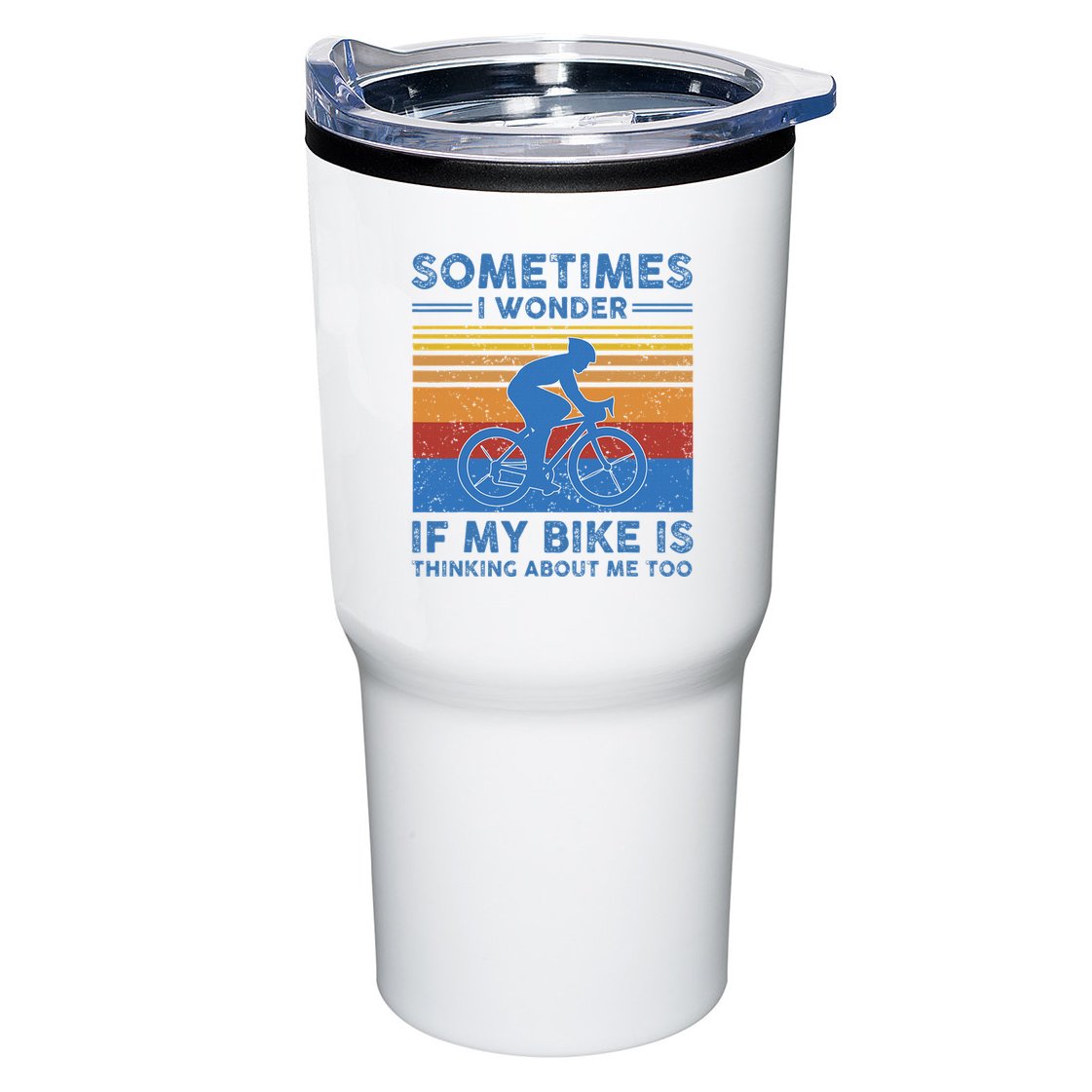 Sometimes I Wonder If My Bike Is Thinking About Me Too Biker Tumbler
