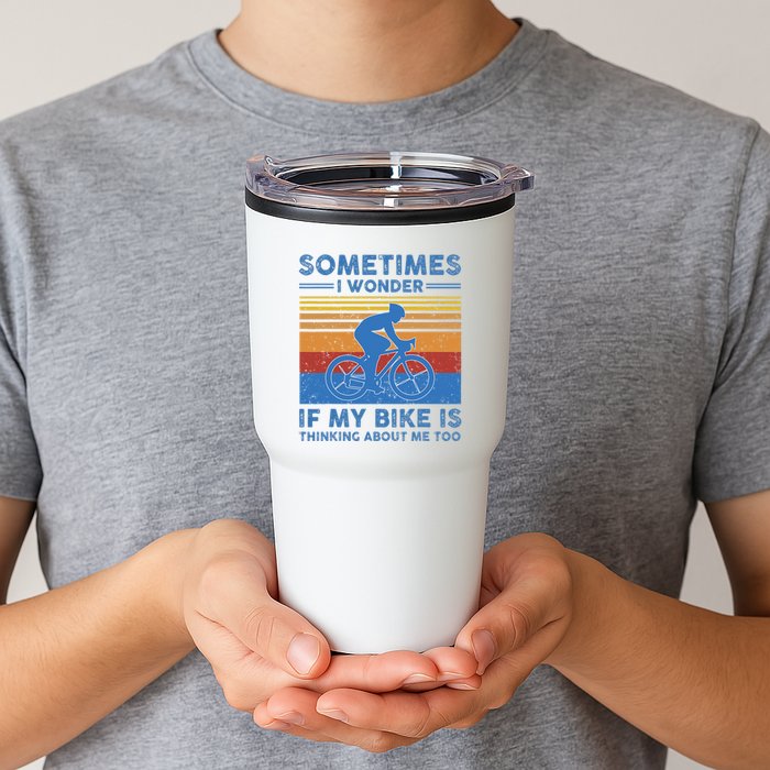 Sometimes I Wonder If My Bike Is Thinking About Me Too Biker Tumbler