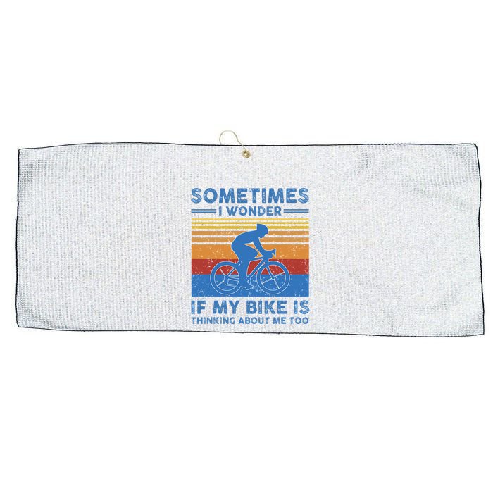 Sometimes I Wonder If My Bike Is Thinking About Me Too Biker Large Microfiber Waffle Golf Towel