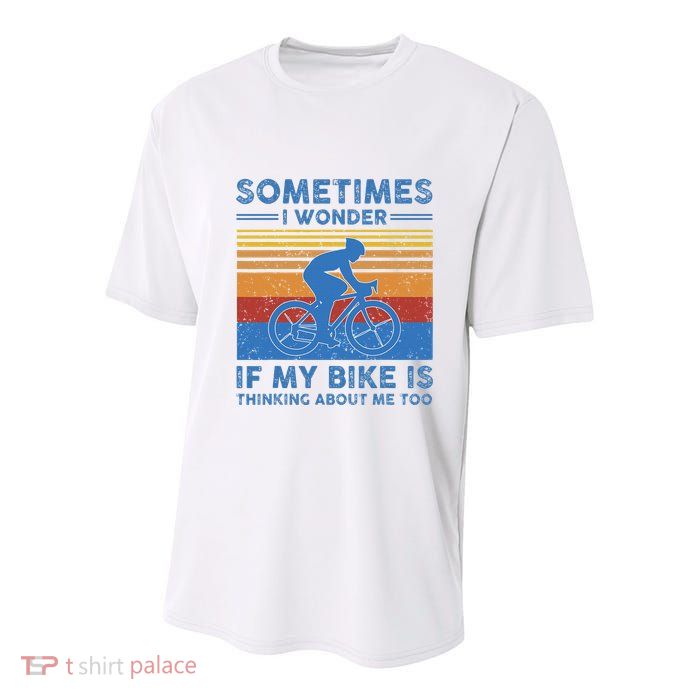 Sometimes I Wonder If My Bike Is Thinking About Me Too Biker Youth Performance Sprint T-Shirt
