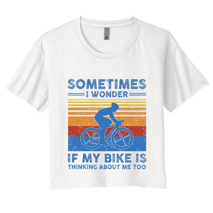 Sometimes I Wonder If My Bike Is Thinking About Me Too Biker Crop Top