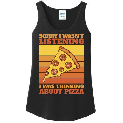 Sorry I Wasn't Listening I Was Thinking About Pizza Ladies Essential Tank