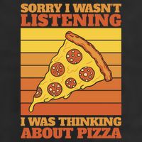 Sorry I Wasn't Listening I Was Thinking About Pizza Golf Towel