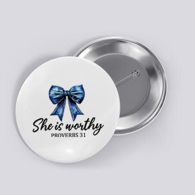 She Is Worthy Bow Button