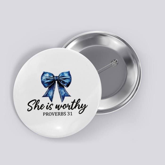 She Is Worthy Bow Button